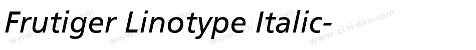 Frutiger Linotype Italic字体转换